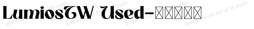LumiosTW Used字体转换